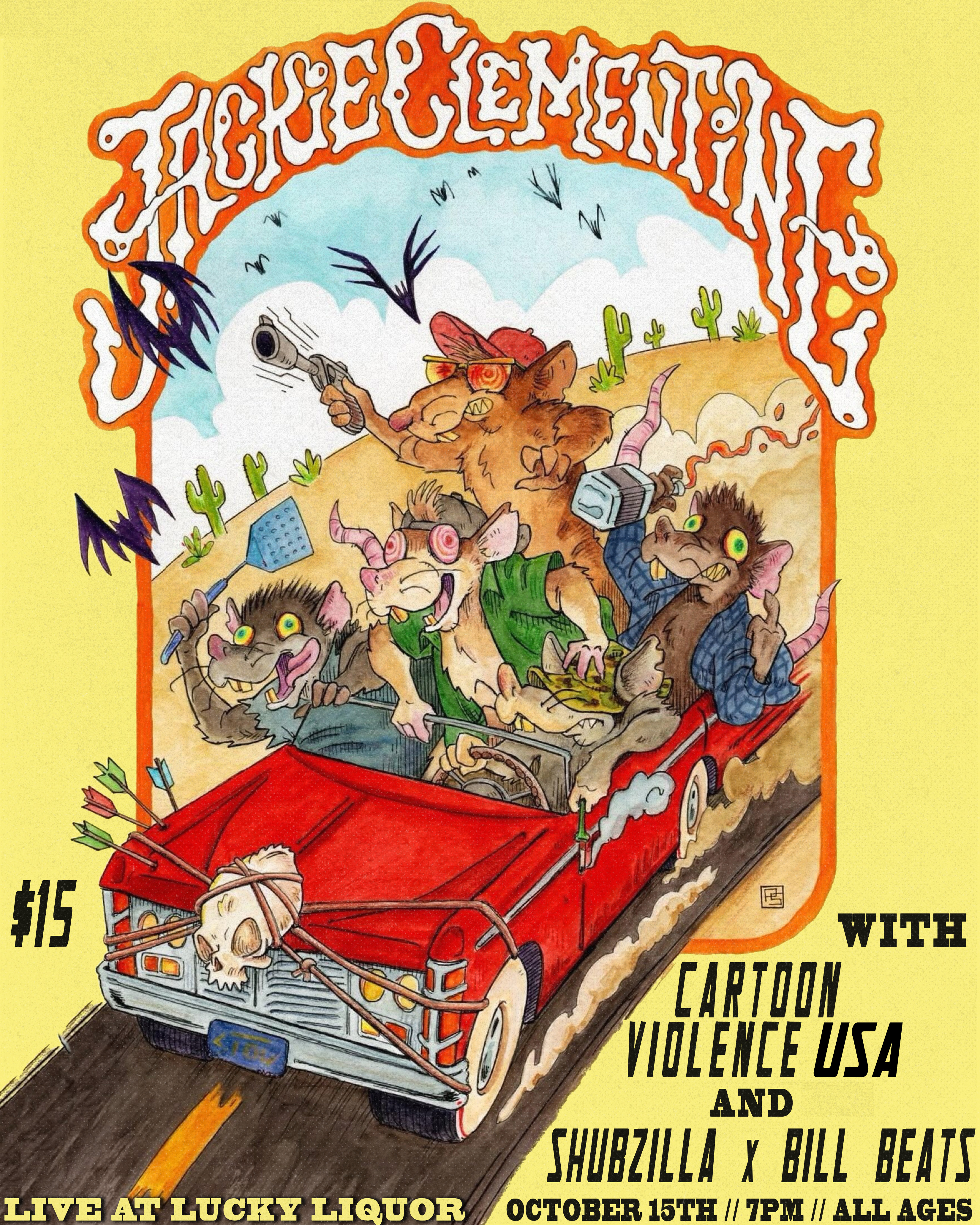 Jackie Clementine (CA), Cartoon Violence, Shubzilla x Bill Beats